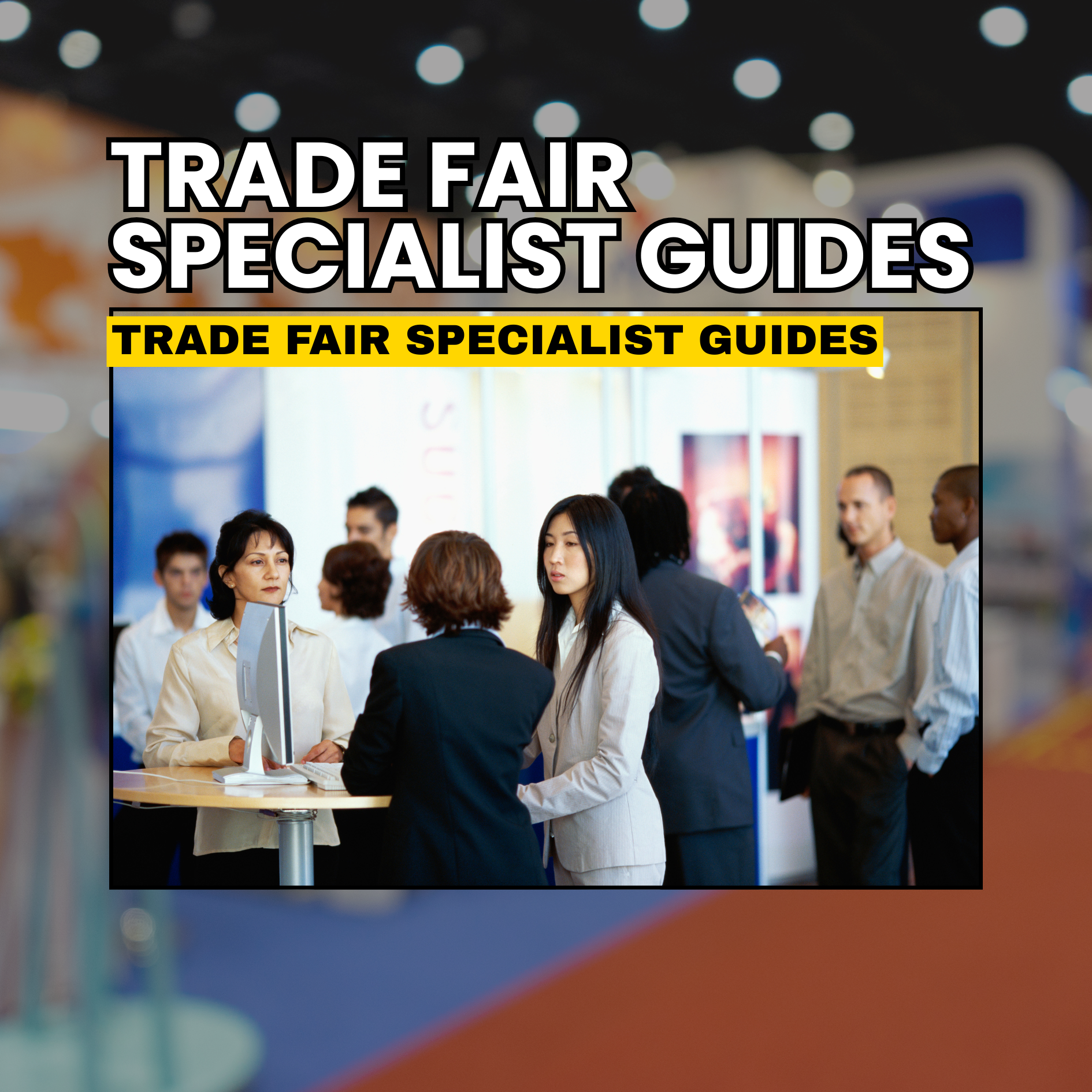 Apply to Trade Fair Specialist Guides
